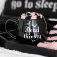 Load image into Gallery viewer, Dead Thirsty Mug and Socks Set