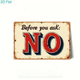 Load image into Gallery viewer, 2D Flat Wooden Sign "Before You Ask NO" 20cm x 13cm
