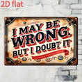 Load image into Gallery viewer, 2D Flat Wooden Sign "I May Be Wrong" 20cm x 12.7cm"
