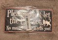 Load image into Gallery viewer, Please Don’t Let The Cat Out Hangable Wooden Sign
