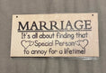 Load image into Gallery viewer, Marriage it’s All About Finding That Special Person Hangable Wooden Sign
