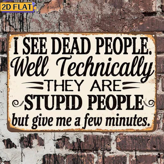 2D Flat Wooden Sign "I See Dead People" 20cm x 12.7cm