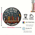 Load image into Gallery viewer, 2D Flat Wooden Sign "Do i Need All of These Tools" 8cm diameter
