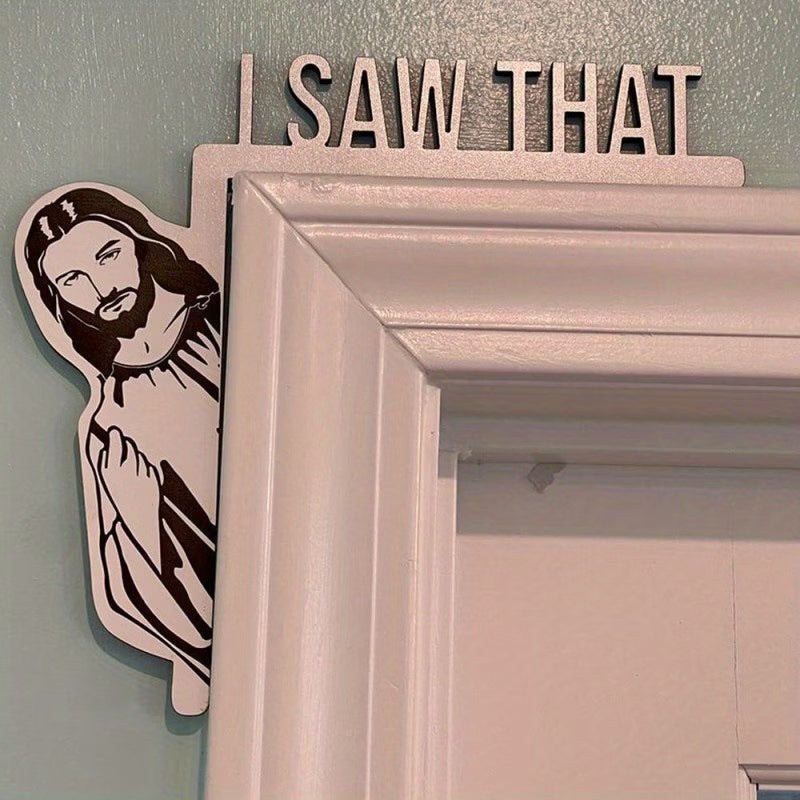 2D Flat Wooden I Saw That Jesus Door Corner Frame Sign 21.5x17cm