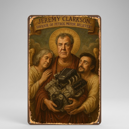 Jeremy Clarkson Saviour of Petrol Motor Believers funny wooden wall sign 15x20cm