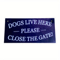 Load image into Gallery viewer, Dogs Live Here, Please Close The Gate. Dog Owner Gift, Hanging Wood Sign
