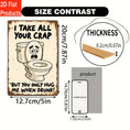 Load image into Gallery viewer, 2D Flat Decorative Signs And Plaques, a Funny Toilet Humor Bathroom Sign - Retro Toilet Face with "I Put Up with All Your Crap... But Solely Hug Me When I'M Drunk!" - Nostalgic Wooden Hanging Sign Suitable for Home, Office, Bar

