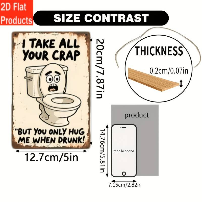 2D Flat Decorative Signs And Plaques, a Funny Toilet Humor Bathroom Sign - Retro Toilet Face with "I Put Up with All Your Crap... But Solely Hug Me When I'M Drunk!" - Nostalgic Wooden Hanging Sign Suitable for Home, Office, Bar