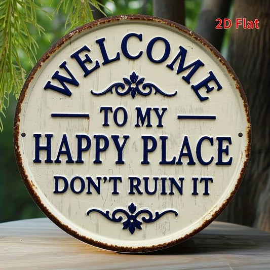 2D Flat Print, Rustic Metal Sign, 'Welcome to My Happy Place' 19.81X19.81 cm, Iron Humor Wall Art, Vintage Style, Suitable for Indoor Outdoor Decoration for Home, Porch, Garage, Cafe, Club, Farmhouse, Bar, Shop, Restaurant, Garden