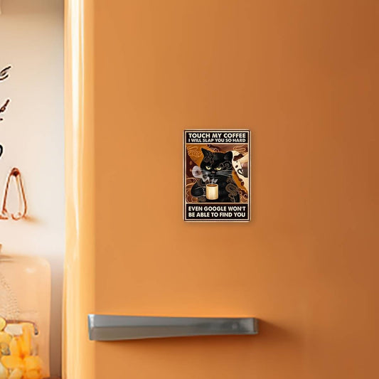 A Single Piece of Contemporary Art Design, a Humorous Magnet That Says 'Touch My Coffee', Featuring a Flat 2D Print. It'S a Unique Gift And a Creative Decoration for Refrigerator And Door Surfaces, with a Magnetic Backing
