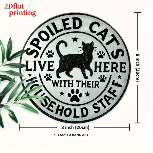 2D - 1pc 2D Flat “Here Lives a Spoiled Cat And Their Household Staff” Wooden Sign – 20.32x20.32 cm Durable Easy-to-Hang Wall Decor for Bedroom, Kitchen, Dining Room, Bar, Home, Office or Gift