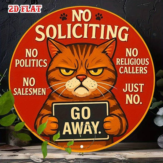 2D Flat - 1pc Fun "No Soliciting" Sign | Angry Cat "Go Away" Vintage Round Aluminum Wall Decor With Pre-Drilled Hole, Suitable For Garage, Home, Office, Pet Lover Gift, 2D Flat Design