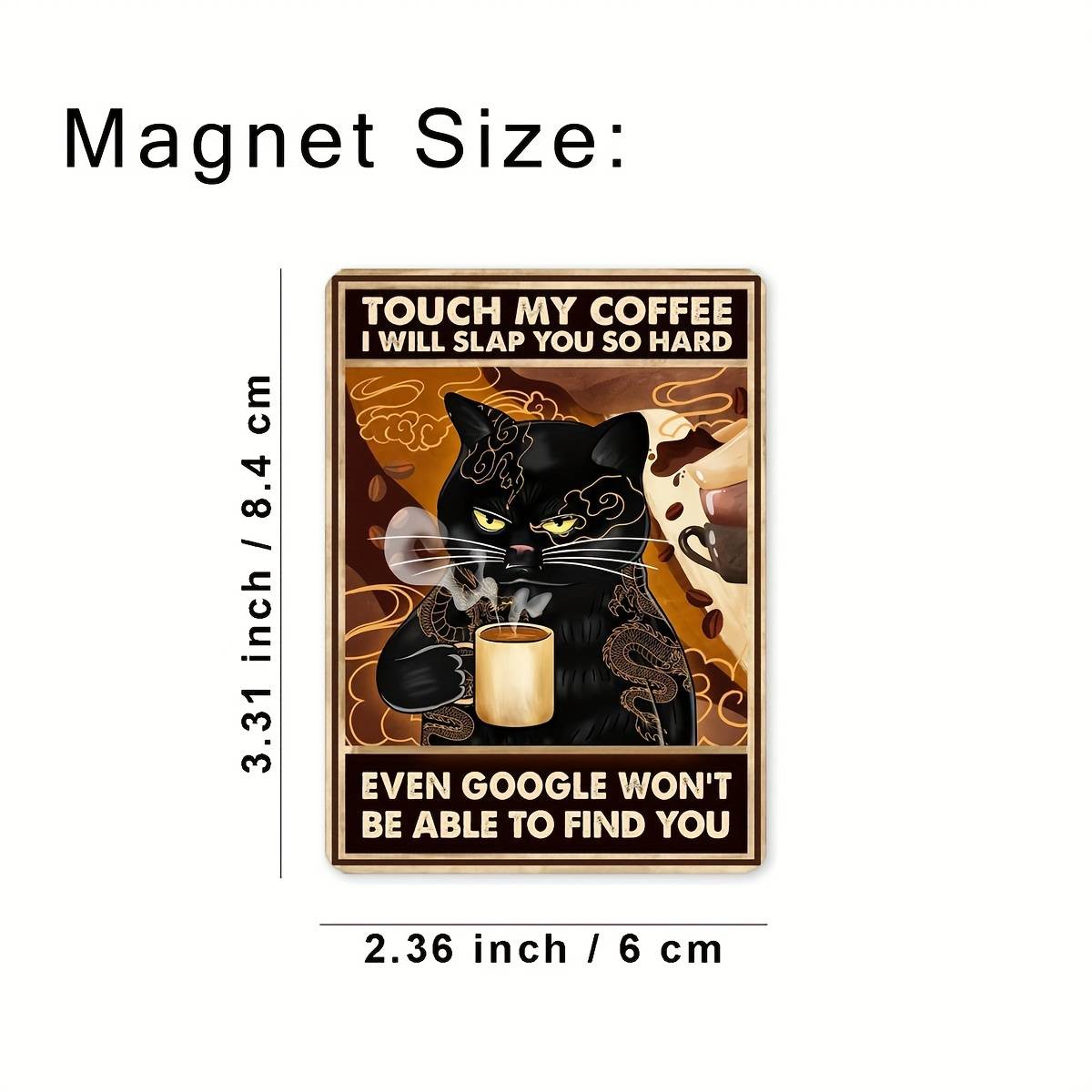 A Single Piece of Contemporary Art Design, a Humorous Magnet That Says 'Touch My Coffee', Featuring a Flat 2D Print. It'S a Unique Gift And a Creative Decoration for Refrigerator And Door Surfaces, with a Magnetic Backing
