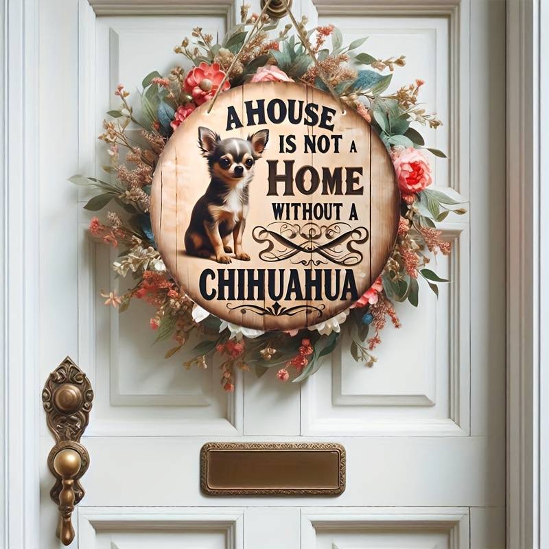 1pc Chihuahua Wooden Sign – “A House Isn’t Home Without a Chihuahua” Rustic Farmhouse Wall Decor, Pet Lover Gift, Door Hanging Decoration