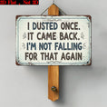 Load image into Gallery viewer, 2D Flat - 2D Plane Single Piece, "I Wiped It Once, And It Came Back. I Won'T Be Fooled Again" Retro Sign - Rustic Wall Decor - Humorous Home Decorations - Farmhouse Style Artwork - Unique Gift Ideas Gift Signs, Floral Signs, Wooden Signs
