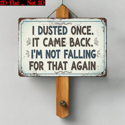 2D Flat - 2D Plane Single Piece, "I Wiped It Once, And It Came Back. I Won'T Be Fooled Again" Retro Sign - Rustic Wall Decor - Humorous Home Decorations - Farmhouse Style Artwork - Unique Gift Ideas Gift Signs, Floral Signs, Wooden Signs