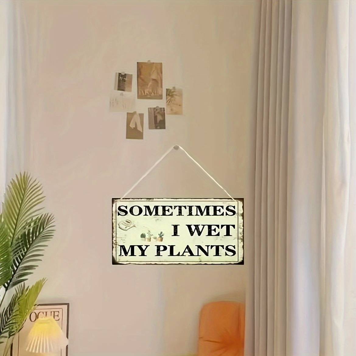 Wooden Wall Hanging Sign for Garden And Home Decoration, "Sometimes I Wet My Plants" -- No Electricity Needed, Ideal Gift for Plant Lovers
