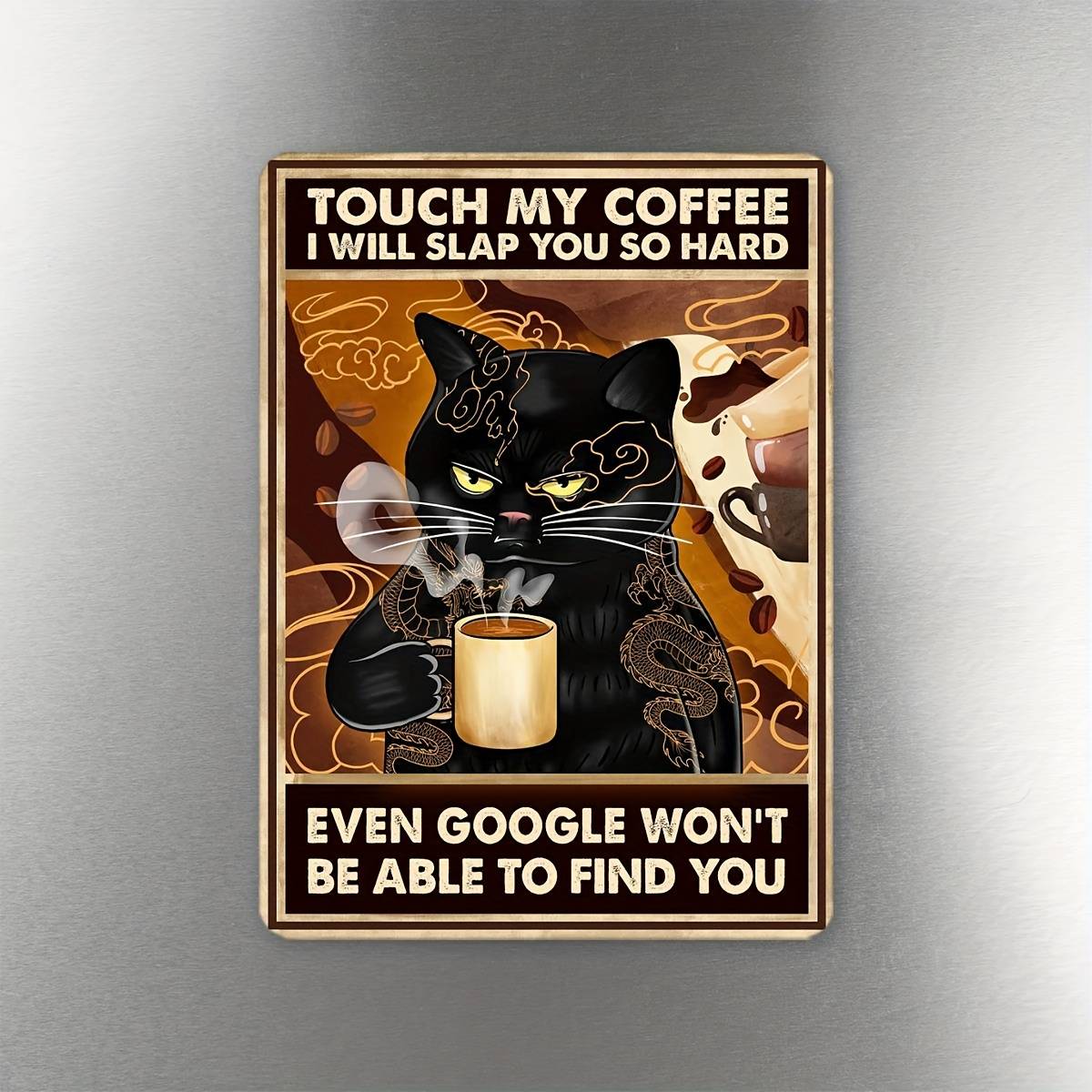 A Single Piece of Contemporary Art Design, a Humorous Magnet That Says 'Touch My Coffee', Featuring a Flat 2D Print. It'S a Unique Gift And a Creative Decoration for Refrigerator And Door Surfaces, with a Magnetic Backing