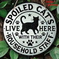 Load image into Gallery viewer, 2D - 1pc 2D Flat “Here Lives a Spoiled Cat And Their Household Staff” Wooden Sign – 20.32x20.32 cm Durable Easy-to-Hang Wall Decor for Bedroom, Kitchen, Dining Room, Bar, Home, Office or Gift
