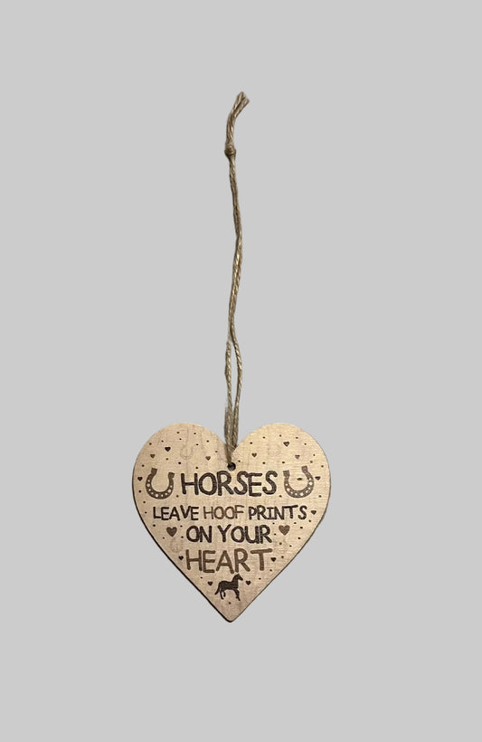 2D Flat Wooden Heart Shaped Plaque "Horse Leave Hoof Prints on Your Heart" 10x10cm